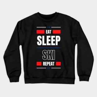 Eat Sleep Ski Repeat Crewneck Sweatshirt